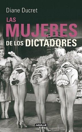 MUJERES DE LOS DICTADORES, LAS | 9788403102125 | DUCRET, DIANE | Llibreria L'Illa - Llibreria Online de Mollet - Comprar llibres online