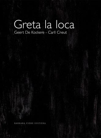 GRETA LA LOCA | 9788493398071 | DE KOCKERE, GEERT | Llibreria L'Illa - Llibreria Online de Mollet - Comprar llibres online