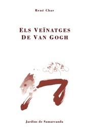 VEINATGES DE VAN GOGH, ELS | 9788497660389 | CHAR, RENE | Llibreria L'Illa - Llibreria Online de Mollet - Comprar llibres online