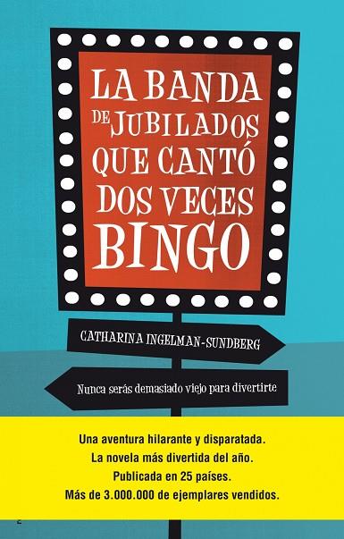 BANDA DE JUBILADOS QUE CANTÓ DOS VECES BINGO, LA | 9788499189932 | INGELMAN-SUNDBERG, CATHARINA