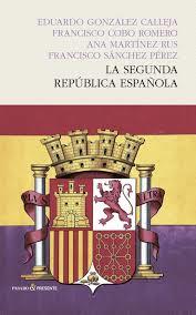 SEGUNDA REPUBLICA ESPAÑOLA, LA | 9788494313974 | DIVERSOS | Llibreria L'Illa - Llibreria Online de Mollet - Comprar llibres online