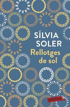 RELLOTGES DE SOL | 9788417420444 | SOLER I GUASCH, SÍLVIA | Llibreria L'Illa - Llibreria Online de Mollet - Comprar llibres online