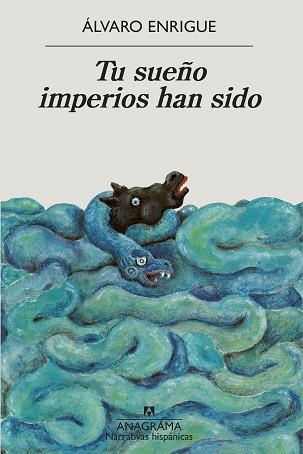 TU SUEÑO IMPERIOS HAN SIDO | 9788433999498 | ENRIGUE, ÁLVARO | Llibreria L'Illa - Llibreria Online de Mollet - Comprar llibres online