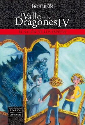 VALLE DE LOS DRAGONES 4, EL (LA SALA DE LOS ESPEJOS) | 9788420552026 | HOHLBEIN, WOLFGANG / HEIKE | Llibreria L'Illa - Llibreria Online de Mollet - Comprar llibres online