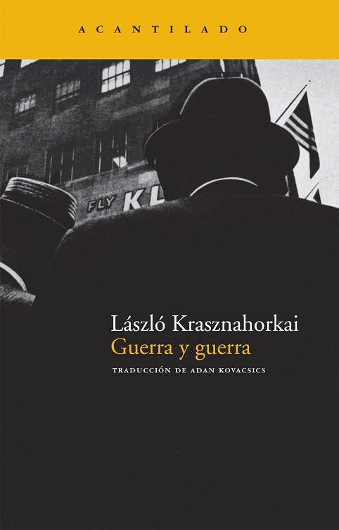 GUERRA Y GUERRA | 9788492649051 | KRASZNAHORKAI, LASZLO | Llibreria L'Illa - Llibreria Online de Mollet - Comprar llibres online