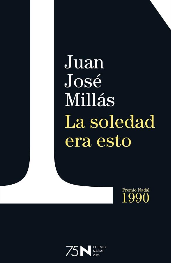 SOLEDAD ERA ESTO, LA | 9788423354955 | MILLÁS, JUAN JOSÉ | Llibreria L'Illa - Llibreria Online de Mollet - Comprar llibres online