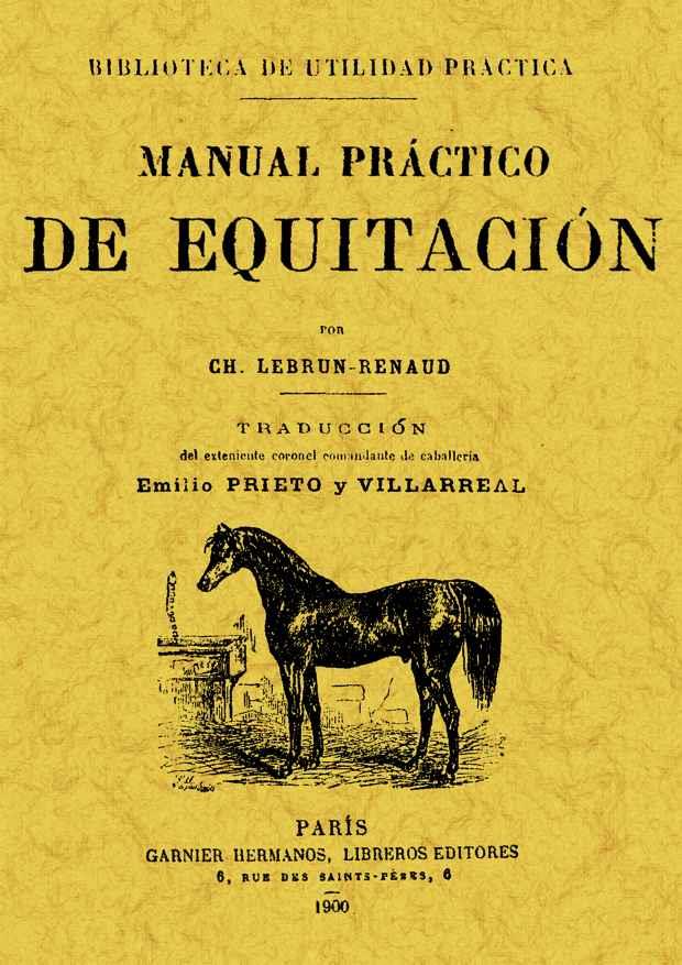 MANUAL PRACTICO DE EQUITACION | 9788497613279 | LEBRUN - RENAUD, CH. | Llibreria L'Illa - Llibreria Online de Mollet - Comprar llibres online