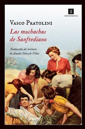 MUCHACHAS DE SANFREDIANO, LAS | 9788415578901 | PRATOLINI, VASCO | Llibreria L'Illa - Llibreria Online de Mollet - Comprar llibres online