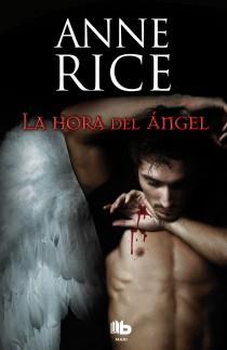 HORA DEL ANGEL, LA | 9788498726961 | RICE, ANNE | Llibreria L'Illa - Llibreria Online de Mollet - Comprar llibres online