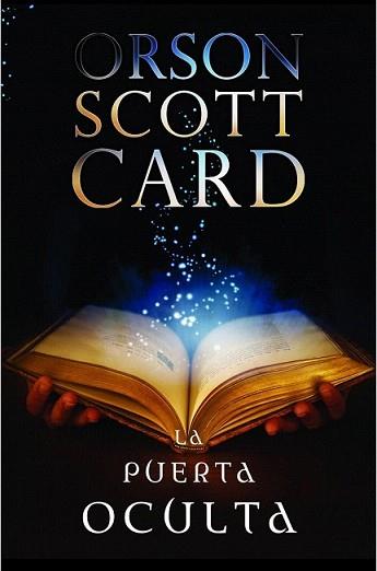 PUERTA OCULTA, LA | 9788445000014 | SCOTT CARD, ORSON | Llibreria L'Illa - Llibreria Online de Mollet - Comprar llibres online