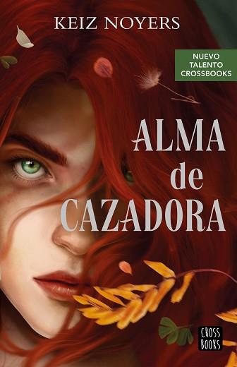 ALMA DE CAZADORA | 9788408274230 | NOYERS, KEIZ | Llibreria L'Illa - Llibreria Online de Mollet - Comprar llibres online