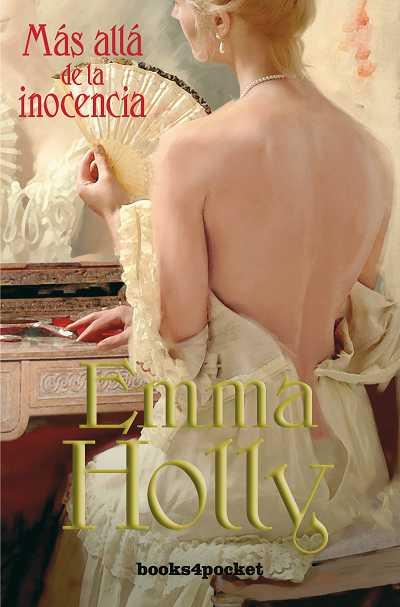 MAS ALLA DE LA INOCENCIA | 9788496829794 | HOLLY, EMMA | Llibreria L'Illa - Llibreria Online de Mollet - Comprar llibres online