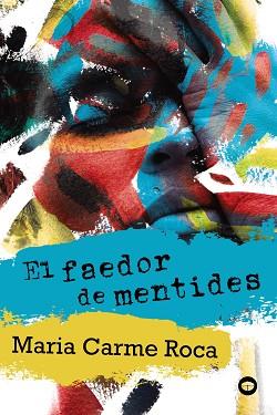 FAEDOR DE MENTIDES, EL | 9788448952204 | ROCA, MARIA CARME | Llibreria L'Illa - Llibreria Online de Mollet - Comprar llibres online