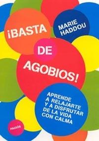 BASTA DE AGOBIOS | 9788449313554 | HADDOU, MARIE | Llibreria L'Illa - Llibreria Online de Mollet - Comprar llibres online