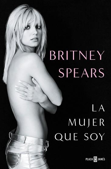 MUJER QUE SOY, LA | 9788401030055 | SPEARS, BRITNEY | Llibreria L'Illa - Llibreria Online de Mollet - Comprar llibres online