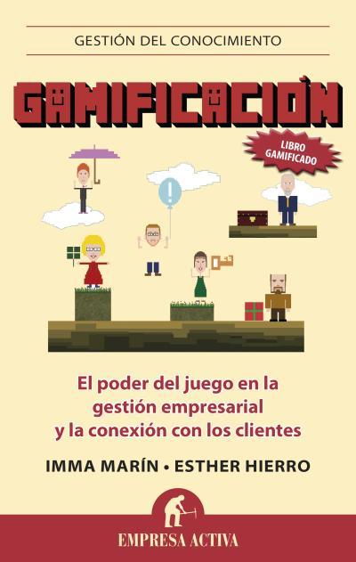 GAMIFICACIÓN | 9788496627833 | HIERRO, ESTHER/MARÍN, IMMA | Llibreria L'Illa - Llibreria Online de Mollet - Comprar llibres online