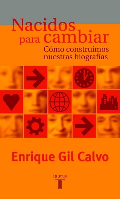 NACIDOS PARA CAMBIAR | 9788430604241 | GIL CALVO, ENRIQUE | Llibreria L'Illa - Llibreria Online de Mollet - Comprar llibres online