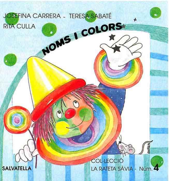 NOMS I COLORS | 9788472108493 | CARRERA, JOSEFINA, SABATE, TERESA, CULLA, RITA | Llibreria L'Illa - Llibreria Online de Mollet - Comprar llibres online