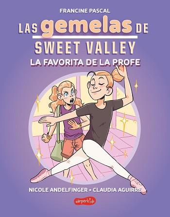 GEMELAS DE SWEET VALLEY: LA FAVORITA DE LA PROFE (LIBRO 2) | 9788419802682 | PASCAL, FRANCINE | Llibreria L'Illa - Llibreria Online de Mollet - Comprar llibres online