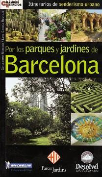 POR LOS PARQUES Y JARDINES DE BARCELONA | 9788495760395 | Llibreria L'Illa - Llibreria Online de Mollet - Comprar llibres online