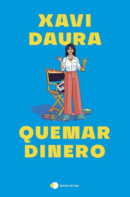 QUEMAR DINERO | 9788419812674 | DAURA, XAVI | Llibreria L'Illa - Llibreria Online de Mollet - Comprar llibres online