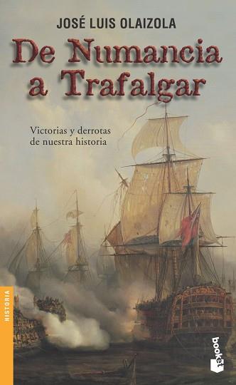 DE NUMANCIA A TRAFALGAR | 9788484603511 | OLAIZOLA, JOSE LUIS | Llibreria L'Illa - Llibreria Online de Mollet - Comprar llibres online