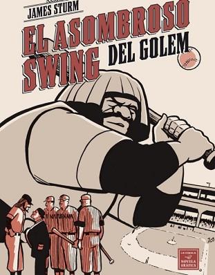 ASOMBROSO SWING DEL GOLEM, EL (NOVELA GRAFICA) | 9788478338221 | STURM, JAMES | Llibreria L'Illa - Llibreria Online de Mollet - Comprar llibres online