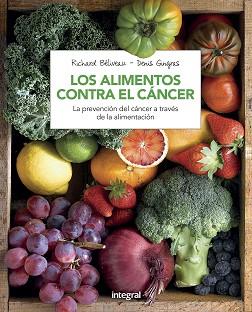 ALIMENTOS CONTRA EL CANCER, LOS | 9788491180845 | BELIVEAU , RICHARD/GINGRAS , DENIS | Llibreria L'Illa - Llibreria Online de Mollet - Comprar llibres online