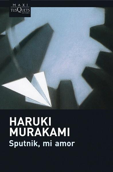 SPUTNIK MI AMOR | 9788483835166 | MURAKAMI, HARUKI | Llibreria L'Illa - Llibreria Online de Mollet - Comprar llibres online