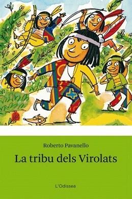 TRIBU DELS VIROLATS, LA | 9788499323428 | PAVAVELLO, ROBERTO | Llibreria L'Illa - Llibreria Online de Mollet - Comprar llibres online