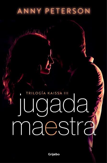 JUGADA MAESTRA (TRILOGÍA KAISSA 3) | 9788425363801 | PETERSON, ANNY | Llibreria L'Illa - Llibreria Online de Mollet - Comprar llibres online