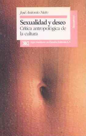 SEXULIDAD Y DESEO | 9788432307829 | NIETO, JOSE ANTONIO | Llibreria L'Illa - Llibreria Online de Mollet - Comprar llibres online