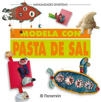 MODELA CON PASTA DE SAL | 9788434219915 | Llibreria L'Illa - Llibreria Online de Mollet - Comprar llibres online