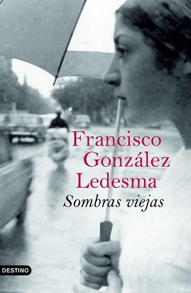 SOMBRAS VIEJAS | 9788423339723 | GONZALEZ LEDESMA, FRANCISCO | Llibreria L'Illa - Llibreria Online de Mollet - Comprar llibres online