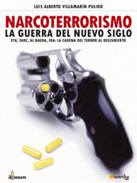 NARCOTERRORISMO LA GUERRA DEL NUEVO SIGLO | 9788497632010 | VILLAMARIN PULIDO, LUIS ALBERTO