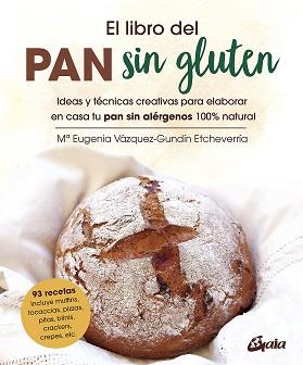 LIBRO DEL PAN SIN GLUTEN, EL | 9788484458821 | VÁZQUEZ-GUNDÍN ETCHEVERRÍA, Mª EUGENIA | Llibreria L'Illa - Llibreria Online de Mollet - Comprar llibres online