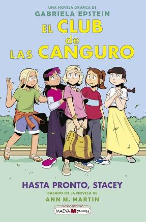 CLUB DE LAS CANGURO 11: HASTA PRONTO, STACEY | 9788419638595 | EPSTEIN, GABRIELA | Llibreria L'Illa - Llibreria Online de Mollet - Comprar llibres online