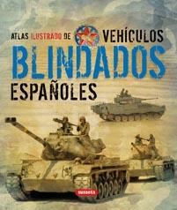 VEHICULOS BLINDADOS ESPAÑOLES | 9788467705195 | MARÍN, FRANCISCO/MATA, JOSEP M.ª | Llibreria L'Illa - Llibreria Online de Mollet - Comprar llibres online