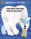 POLAR BEAR POLAR BEAR WHAT DO YOU HEAR | 9780141383514 | MARTIN ,BILL | Llibreria L'Illa - Llibreria Online de Mollet - Comprar llibres online