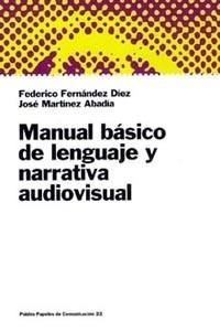 MANUAL BASICO LENGUAJE Y NARRA | 9788449306044 | FERNÁNDEZ DÍEZ, F. Y MARTÍNEZ ABADÍA, J. | Llibreria L'Illa - Llibreria Online de Mollet - Comprar llibres online