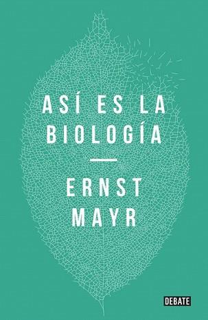 ASÍ ES LA BIOLOGÍA | 9788499926001 | MAYR,ERNST | Llibreria L'Illa - Llibreria Online de Mollet - Comprar llibres online