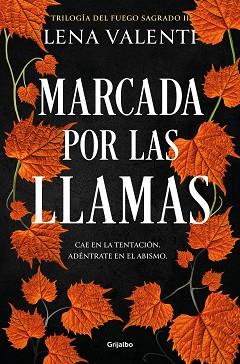 MARCADA POR LAS LLAMAS (TRILOGÍA DEL FUEGO SAGRADO 2) | 9788425364877 | VALENTI, LENA | Llibreria L'Illa - Llibreria Online de Mollet - Comprar llibres online