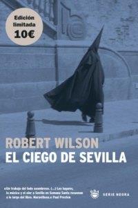 CIEGO DE SEVILLA, EL | 9788478711543 | WILSON, ROBERT | Llibreria L'Illa - Llibreria Online de Mollet - Comprar llibres online