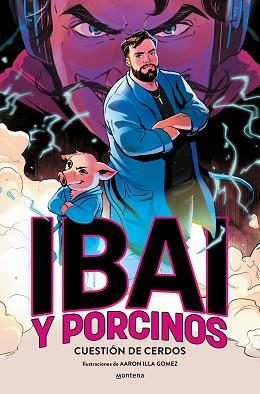 IBAI Y PORCINOS - CUESTIÓN DE CERDOS | 9788419975171 | LLANOS, IBAI | Llibreria L'Illa - Llibreria Online de Mollet - Comprar llibres online