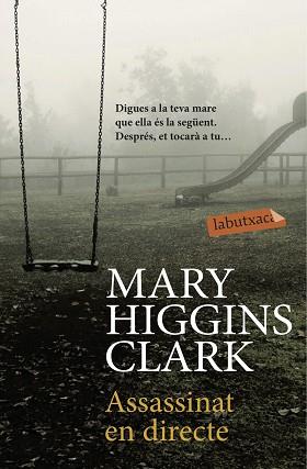 ASSASSINAT EN DIRECTE | 9788416334858 | HIGGINS CLARK, MARY | Llibreria L'Illa - Llibreria Online de Mollet - Comprar llibres online