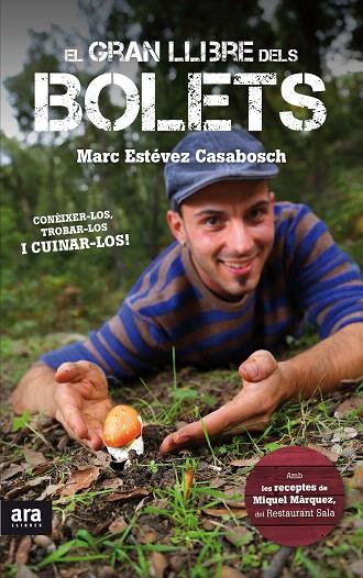 GRAN LLIBRE DELS BOLETS, EL | 9788416154005 | ESTÉVEZ CASABOSCH, MARC | Llibreria L'Illa - Llibreria Online de Mollet - Comprar llibres online