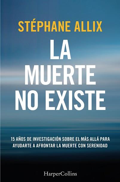 MUERTE NO EXISTE, LA | 9788410640627 | ALLIX, STÉPHANE | Llibreria L'Illa - Llibreria Online de Mollet - Comprar llibres online