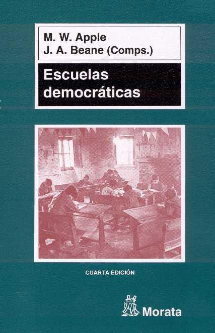 ESCUELAS DEMOCRATICAS | 9788471124098 | APPLE, M.W. | Llibreria L'Illa - Llibreria Online de Mollet - Comprar llibres online