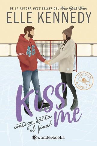 CONTIGO HASTA EL FINAL (#KISS ME 4) | 9788410425057 | KENNEDY, ELLE | Llibreria L'Illa - Llibreria Online de Mollet - Comprar llibres online