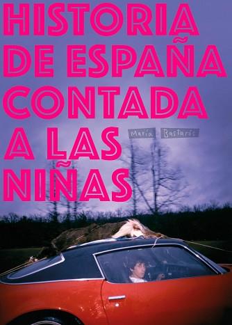 HISTORIA DE ESPAÑA CONTADA A LAS NIÑAS | 9788417617004 | BASTARÓS HERNÁNDEZ, MARÍA | Llibreria L'Illa - Llibreria Online de Mollet - Comprar llibres online